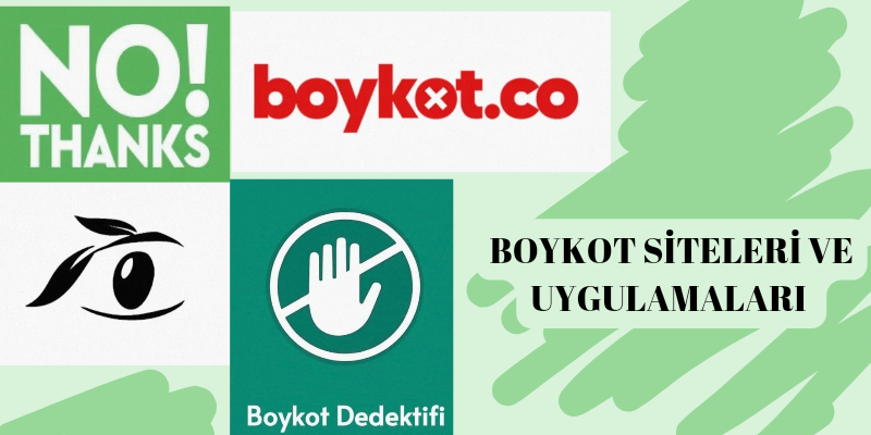 BOYKOT UYGULAMALARI VE SİTELERİ